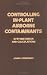 Book Controlling In-plant Airborne Contaminants (Mechanical Engineering (Marcell Dekker))