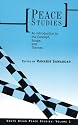 Peace Studies: An Introduction to the Concept, Scope, and Themes (South Asian Peace Studies, V. 1)