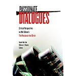 Passionate Dialogues: Critical Perspectives on Mel Gibson's the Passion of the Christ book cover