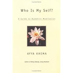 Who is My Self?: A Guide to Buddhist Meditation