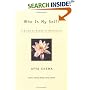 Who is My Self?: A Guide to Buddhist Meditation
