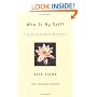 Who is My Self?: A Guide to Buddhist Meditation