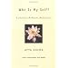 Who is My Self?: A Guide to Buddhist Meditation