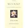 Who is My Self?: A Guide to Buddhist Meditation