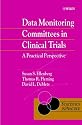 Data Monitoring Committees in Clinical Trials: A Practical Perspective (Statistics in Practice)