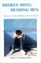 Broken Boys / Mending Men: Recovery from Childhood Sexual Abuse