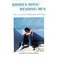 Broken Boys, Mending Men: Recovery from Childhood Sexual Abuse