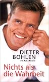 Nichts als die Wahrheit, Sonderausgabe - Dieter Bohlen, Katja Kessler