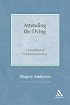 Attending The Dying: A Handbook Of Practical Guidelines