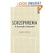 Schizophrenia: A Scientific Delusion?