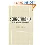 Schizophrenia: A Scientific Delusion?