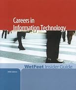 Careers in Information Technology, 2006 Edition: WetFeet Insider Guide (Wetfeet Insider Guides)