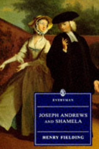 Joseph Andrews and Shamela (Everyman S.)