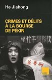Revue Editions de l'Aube  / Crimes et délits à la Bourse de Pékin