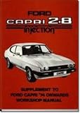 Ford Capri 2.8i Workshop Manual Supplement (Official Workshop Manuals)