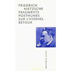 Fragments posthumes sur l'�ternel retour