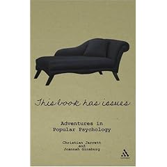 This Book Has Issues: Adventures in Popular Psychology (Adventures in Popular Psycholo): Adventures in Popular Psychology (Adventures in Popular Psycholo)
