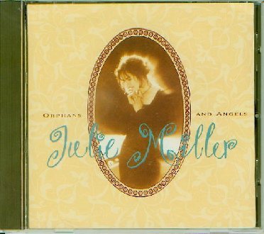 Julie Miller - Orphans and Angels - Zortam Music