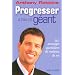 Progresser � pas de g�ant : 365 messages quotidiens de maitrise de soi