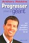 Progresser � pas de g�ant : 365 messages quotidiens de maitrise de soi