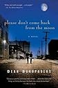 Please Don't Come Back from the Moon