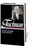 Barbara Tuchman: The Guns of August & The Proud Tower (Library of America)