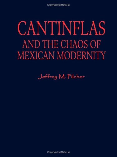 Cantinflas and the Chaos of Mexican Modernity (Latin American Silhouettes)
