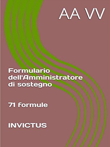 Formulario dell'Amministratore di sostegno (Italian Edition)