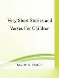 Very Short Stories and Verses For Children