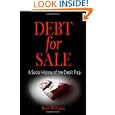 Debt For Sale: A Social History Of The Credit Trap&nbsp;&nbsp;by Brett Williams 