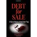 Debt for Sale: A Social History of the Credit Trap