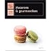Macarons & gourmandises