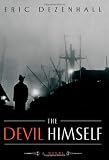 The Devil Himself: A Novel