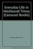 Everyday life in medieval times