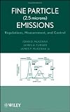 Fine Particle (2.5 microns) Emissions: Regulations, Measurement, and Control