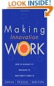 Making Innovation Work: How to Manage it, Measure it, and Profit from it