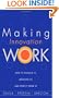 Making Innovation Work: How to Manage It, Measure It, and Profit from It