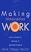 Books : Making Innovation Work: How to Manage It, Measure It, and Profit from It