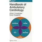 Handbook of Ambulatory Cardiology by Victor F., M.D. Froelicher and Susan Quaglietti