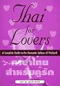 Thai for Lovers: A Complete Guide to the Romantic Culture of Thailand