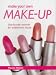 Search : Make Your Own Make-up: Step-by-step Methods for Professional Results