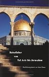 Reisefieber von Tel Aviv bis Jerusalem: Ein Reisetagebuch von Anne Panne - Anne Panne