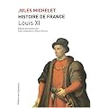 Histoire de France : Tome 6, Louis XI
