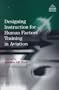 Designing Instruction for Human Factors Training in Aviation