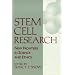 Stem Cell Research: New Frontiers In Science & Ethics
