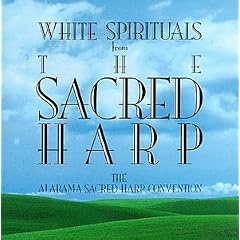 White Spirituals from the Sacred Harp