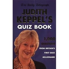 Judith Keppel's Quiz Book: 1000 Questions from Britain's First Quiz Millionaire ("Daily Telegraph" books)