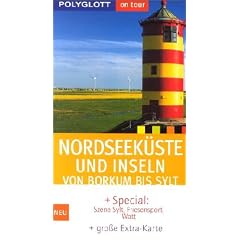 Nordseek�ste und Inseln. Polyglott on tour. Special: Nationalparks, Friesensport, Sylt