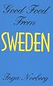 Good Food from Sweden (Hippocrene International Cookbook Series)