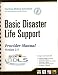 Book BDLS: Bassic Disaster Life Support (Provider Mannual, Vession 2.5)